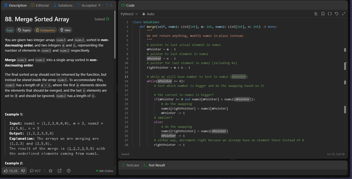 yusof_nasri's tweet photo. #LEETCODE of the day: 88. Merge Sorted Array

This is a classic interview problem.
The trick is to minimize the amount of times we have to iterate thought both arrays.
The "3-pointer" approach is the optimal way to solve this. https://t.co/ZkaxGJuqQW