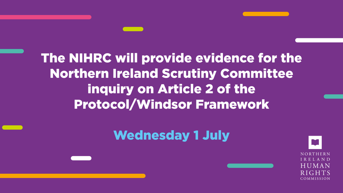 NIHRC's tweet photo. Our Chief Commissioner Alyson Kilpatrick and NIHRC staff will be providing evidence for the Northern Ireland Scrutiny Committee inquiry on the topic of Article 2 of the Protocol/Windsor Framework.

This session will take place on Wednesday 1 July at 10:45 am.

You can watch it live here: https://t.co/jgmp9Pp1vU