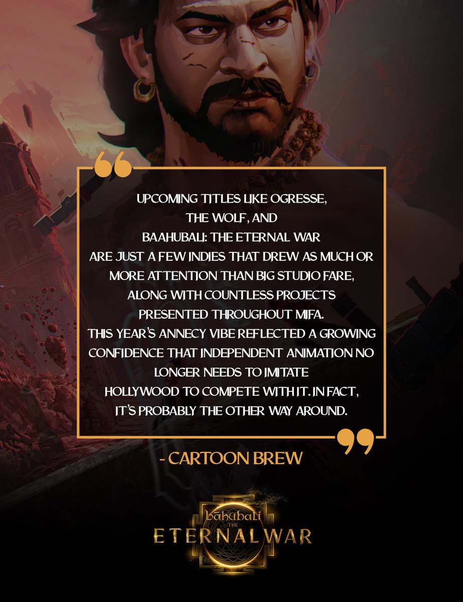 BaahubaliMovie's tweet photo. India's biggest animated spectacle has the world talking. 🌍🔥

Here's what leading voices from the animation community are saying about #BaahubaliTheEternalWar after its standout showcase at the Work in Progress sessions of #Annecy2026. 

#Baahubali https://t.co/b7PCkp1ZFP