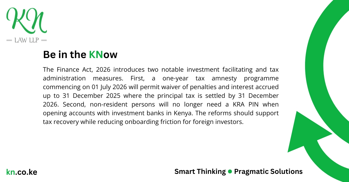 KNLaw_LLP's tweet photo. Finance Act 2026 Renews Tax Amnesty and Eases Access for Foreign Investors
#BeintheKNow #KNLawLLP #TaxUpdate #Investment #KenyaFinance #BusinessReform https://t.co/gW0scdvhpD