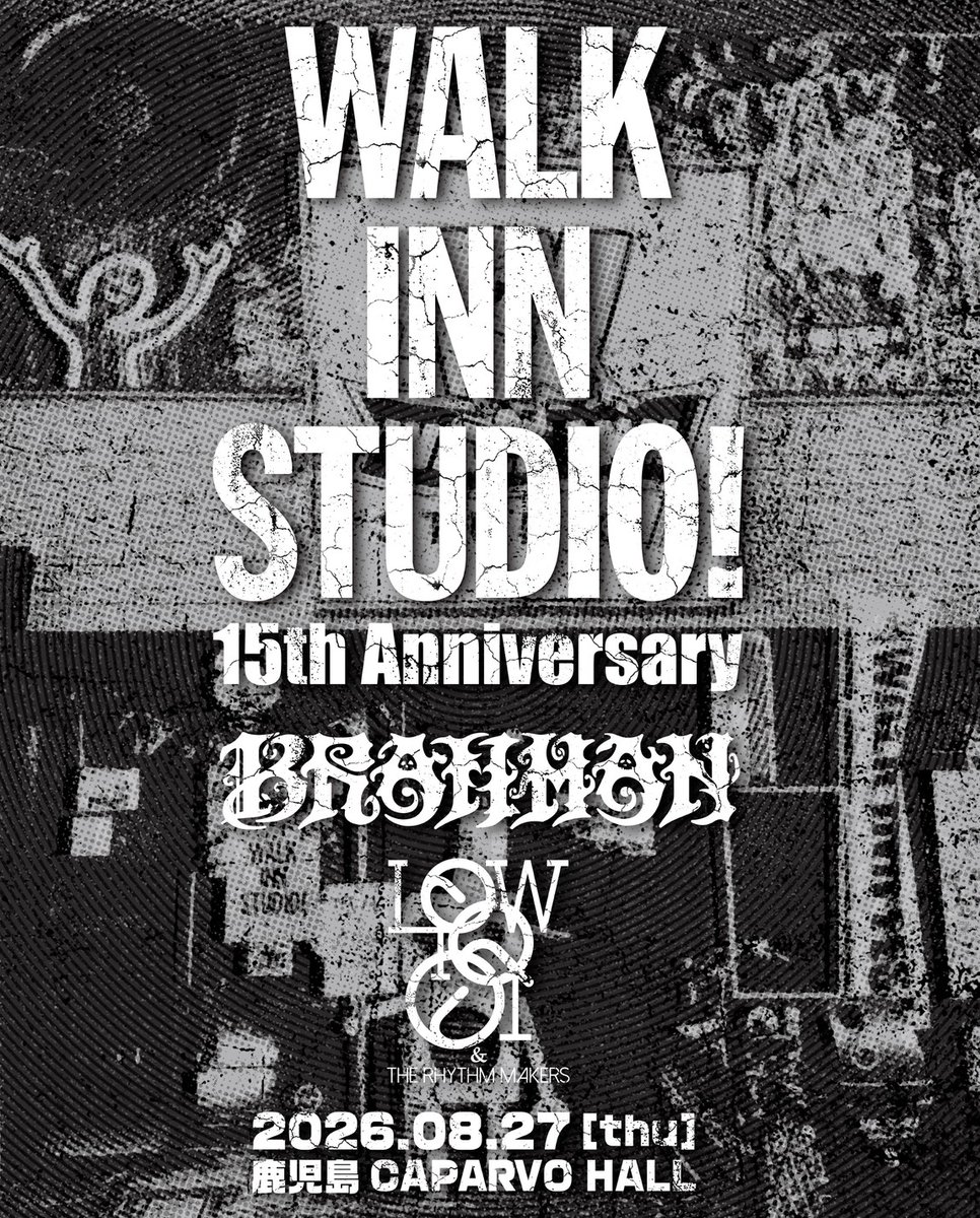 tacticsrecords's tweet photo. [BRAHMAN LIVE情報]
8/27木「WALK INN STUDIO! 15th Anniversary  BRAHMAN×LOW IQ 01 &amp; THE RHYTHM MAKERS」at 鹿児島 CAPARVO HALL への出演が決定しました https://t.co/HgkeYpvuCe