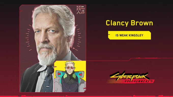 Graphic announcing Clancy Brown as the voice of Weak Kingsley in Cyberpunk: Edgerunners 2. A headshot of Clancy Brown appears alongside an illustration of Weak shown from the chest up. The Cyberpunk: Edgerunners 2 logo is also visible.