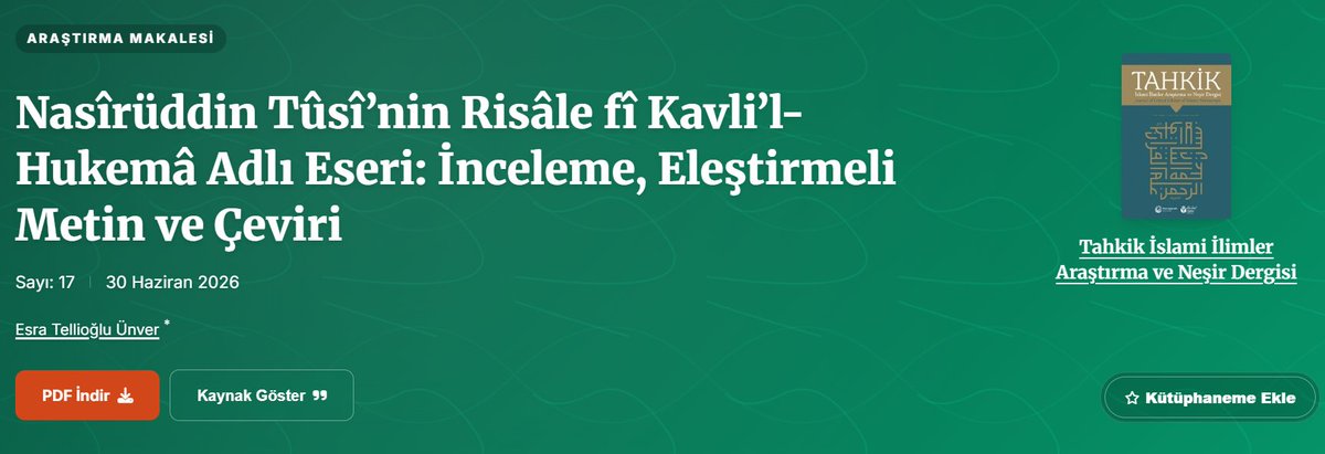 elmuhaacir's tweet photo. Tellioğlu Ünver, Esra. “Nasîrüddin Tûsî’nin Risâle fî Kavli’l-Hukemâ Adlı Eseri: İnceleme, Eleştirmeli Metin ve Çeviri”. Tahkik İslami İlimler Araştırma ve Neşir Dergisi. 17 (01 Haziran 2026): 147-202. https://t.co/lAuxvziT4P. https://t.co/tqSo7i0Dhf
