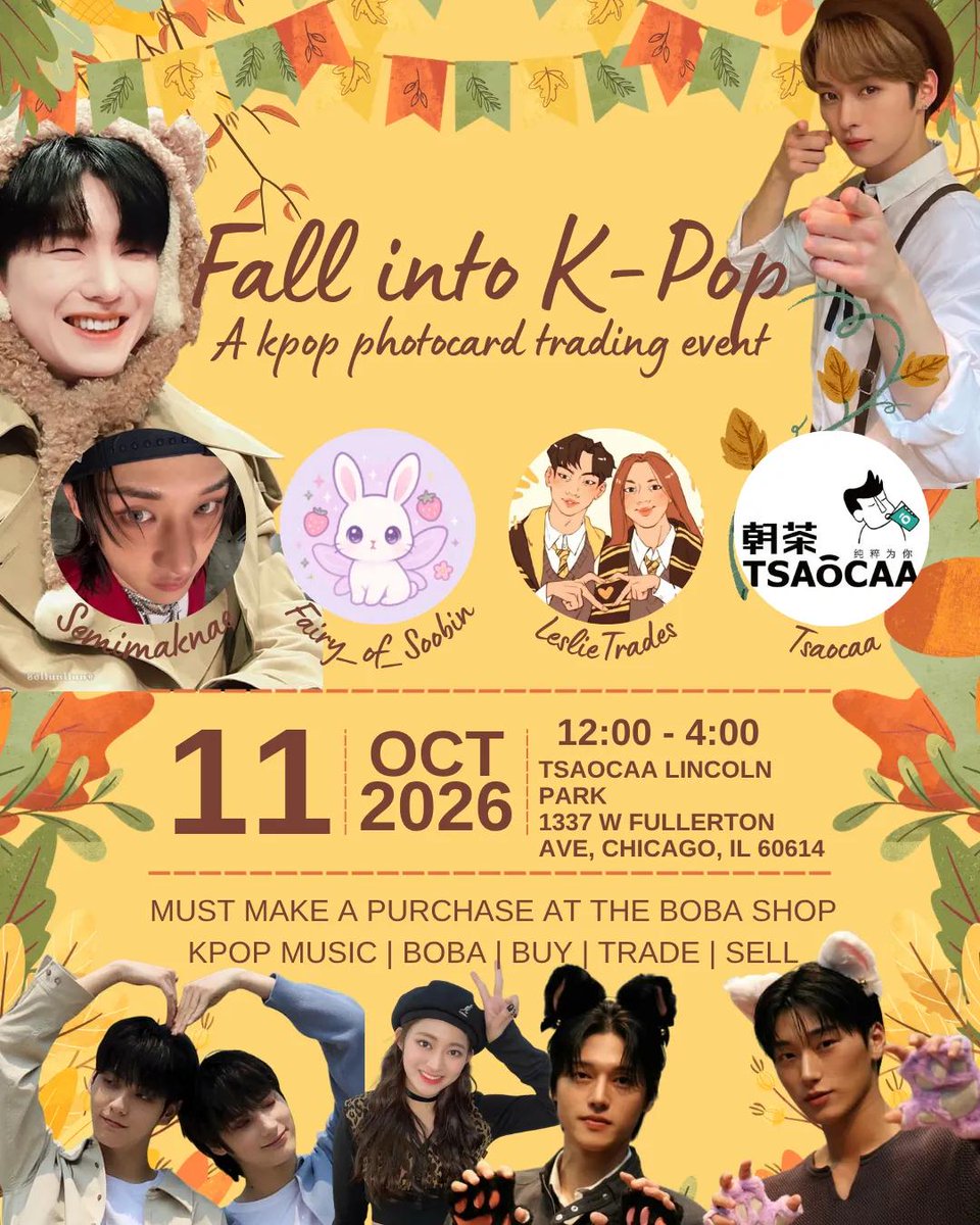 SongOfBrooke's tweet photo. KPOP TRADING EVENT

Make sure to follow our wonderful organizers on instagram 🥰
@semimaknae @/fairy_of_soobin @/leslietrades

📅 Sunday, October 11, 2026
⏰ 12:00 PM – 4:00 PM
📍 @tsaocaa_lincolnpark
1337 W Fullerton Ave
Chicago, IL 60614 https://t.co/jJaDkzmSvI