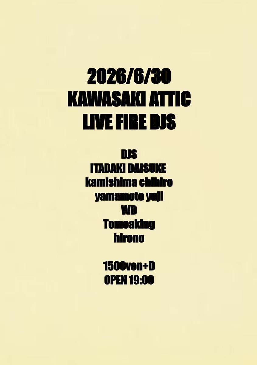 ATTICMARU's tweet photo. 本日6/30(火)は
『LIVE FIRE DJ’S』

OPEN 19:00　START 19:00
￥1,500（1D別）

DJ'S：イタダキ・ダイスケ／hirono／Tomoaking ／WD／ヤマモトユウジ／神島千広 https://t.co/y9f0T9hIxK