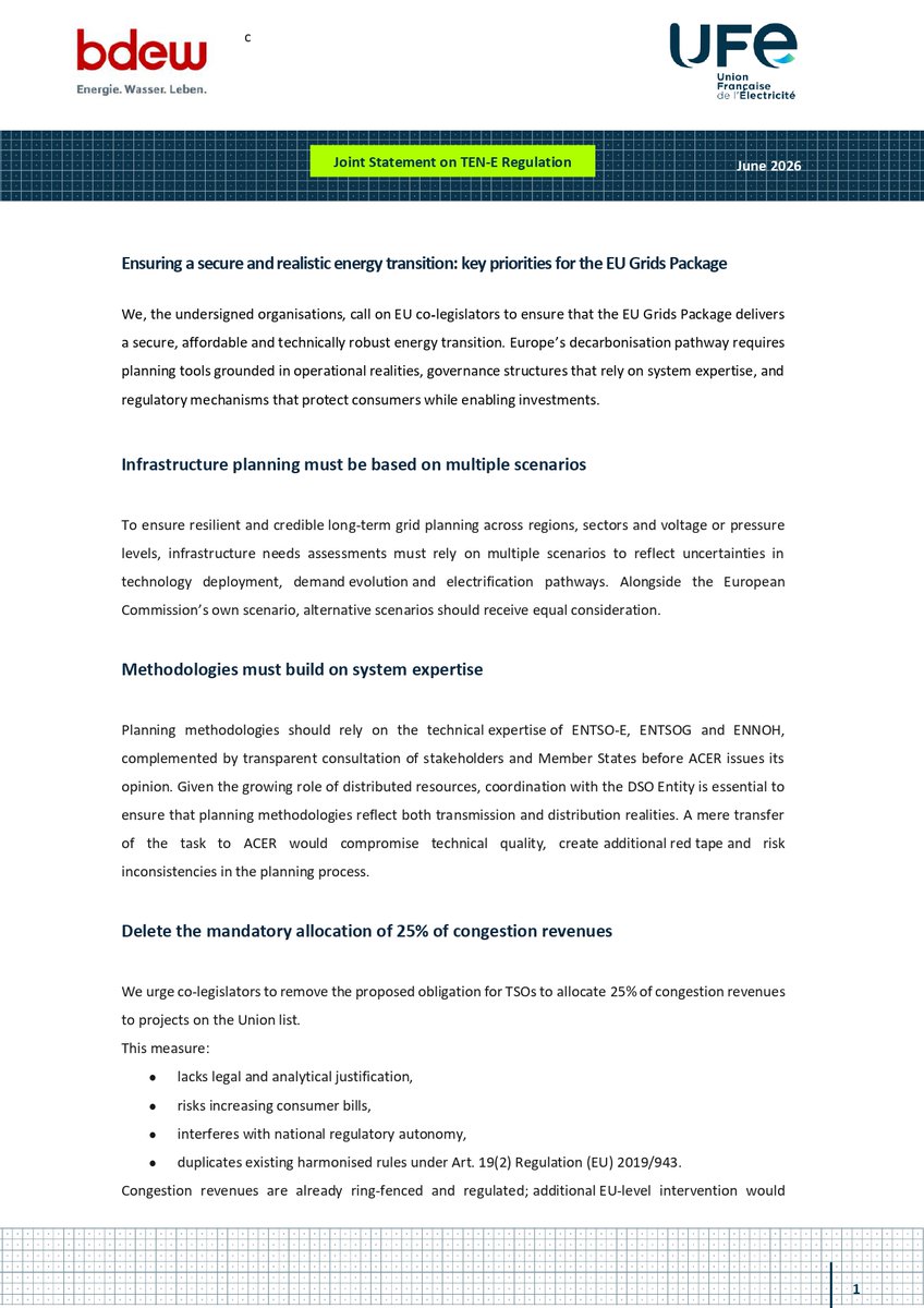 ufelectricite's tweet photo. 🇪🇺 As EU co-legislators advance in their respective positions on the #GridsPackage, with the TEN-E Regulation , UFE and @bdew_ev call for a framework that ensures a secure, affordable and technically robust energy transition. Europe's decarbonisation pathway requires planning tools grounded in operational realities, governance built on system expertise, and regulatory mechanisms that protects consumers while enabling investment.
Infrastructure planning must be based on multiple scenarios, across regions, sectors and voltage or pressure levels, to reflect the uncertainties surrounding technology deployment, demand evolution and electrification pathways. Alongside the European Commission's own scenario, alternative scenarios should be given equal consideration.
Planning methodologies must build on system expertise. They should rely on the technical knowledge of @ENTSO_E, @ENTSOG and ENNOH, in coordination with the DSO Entity and following transparent consultation with stakeholders and Member States, ahead of @EU_ACER's opinion. A mere transfer of this task to ACER would compromise technical quality, add red tape and risk inconsistencies in the planning process.
We also call for deleting the mandatory allocation of 25% of congestion revenues to Union list projects, a measure that lacks analytical justification and risks undermining regulatory stability.
We stand ready to work with policymakers towards a final agreement that is ambitious, realistic and aligned with system needs.
Find our Joint Statement on Permitting Directive 🔎 https://t.co/fRj5Spohlk