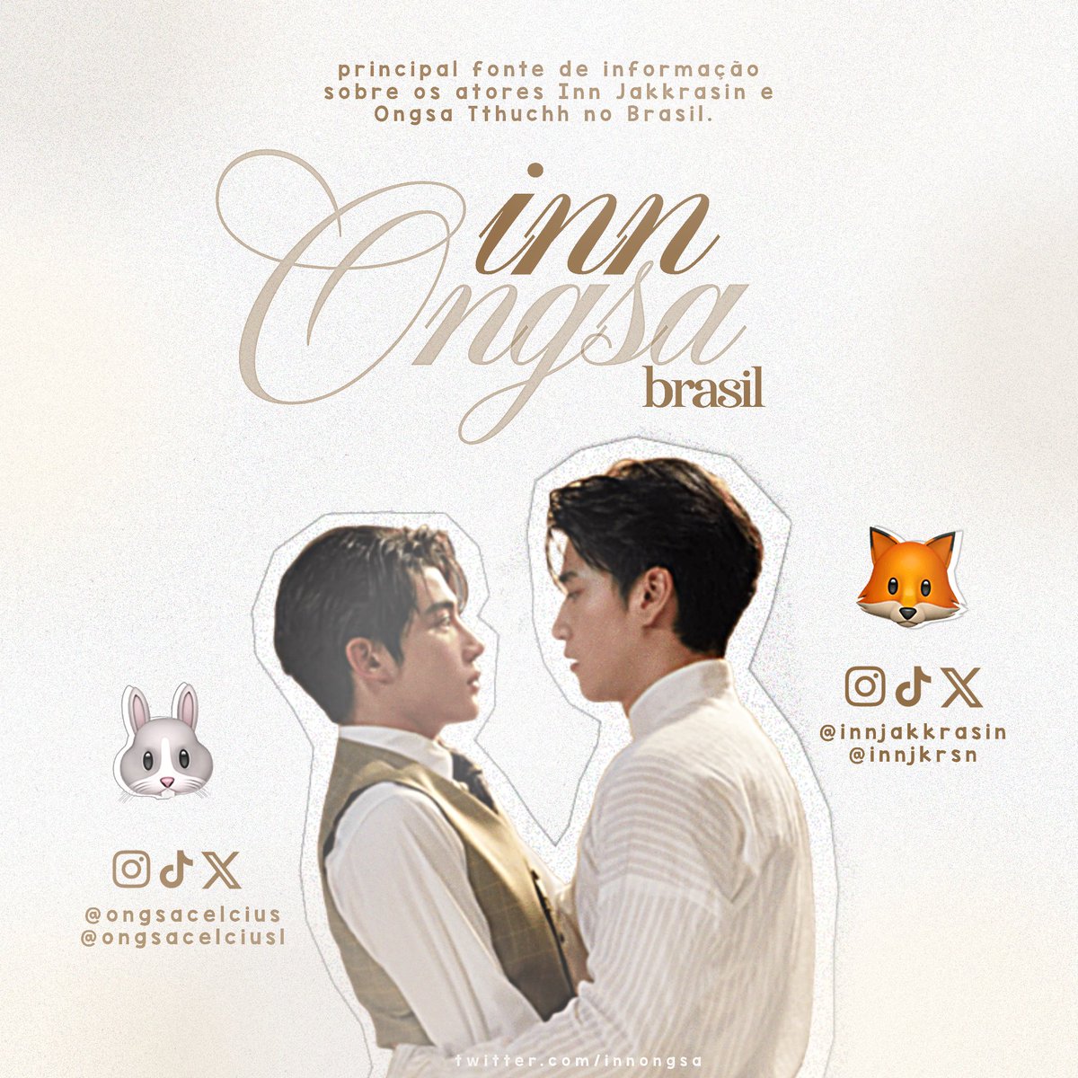 portalinnongsa's tweet photo. Sejam bem-vindos à InnOngsa Brasil! 🇧🇷

Aqui você encontra as principais informações e conteúdos exclusivos sobre os atores Inn Jakkrasin (🦊) e Ongsa Tthuchh (🐰).

#อินองศา #InnOngsa
#อรุณรุ่ง #TheEdgeOfHorizon https://t.co/pYy68reij5