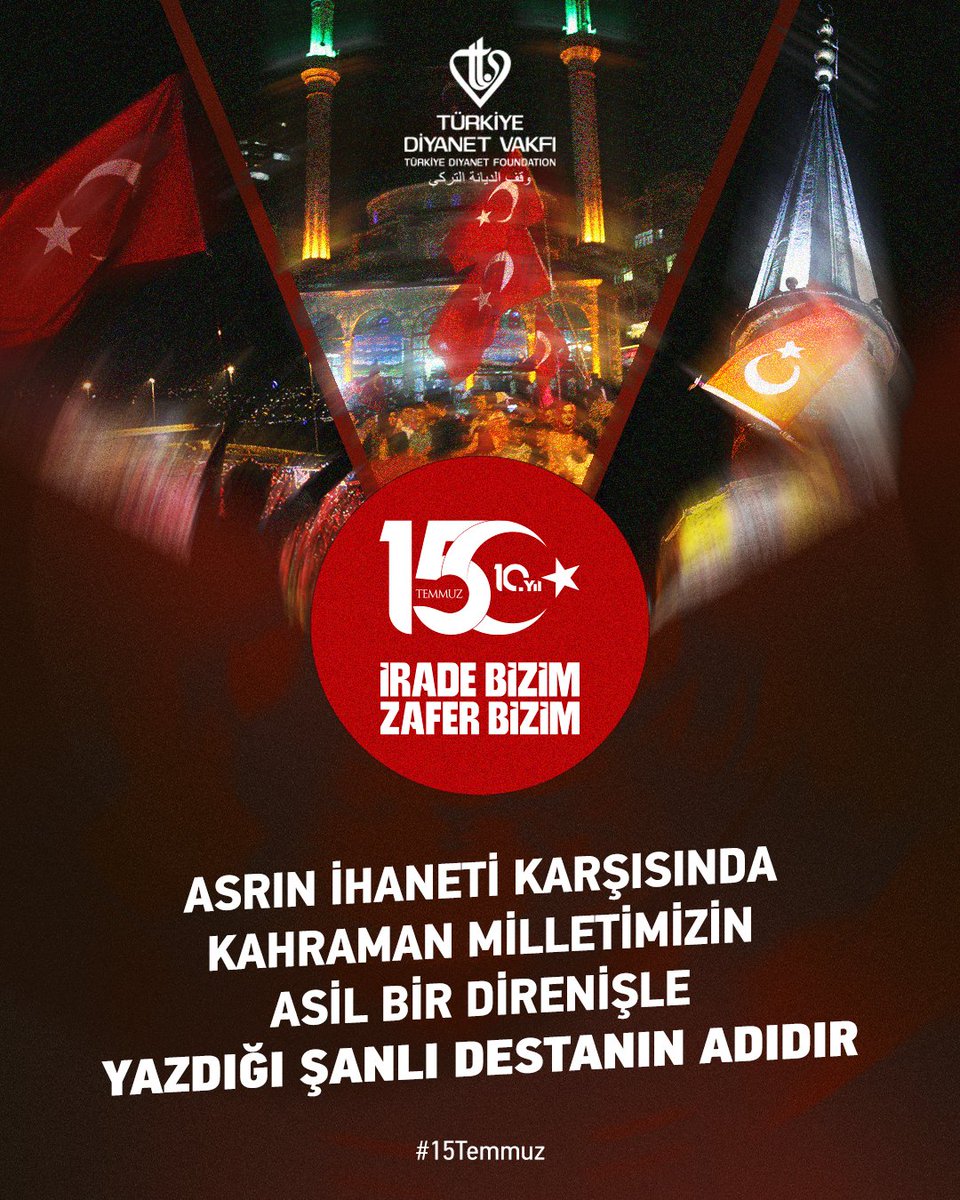 DiyanetVakfi's tweet photo. Asrın ihaneti karşısında kahraman milletimizin asil bir direnişle yazdığı şanlı destanın adıdır #15Temmuz https://t.co/jD0s9Wnl0H