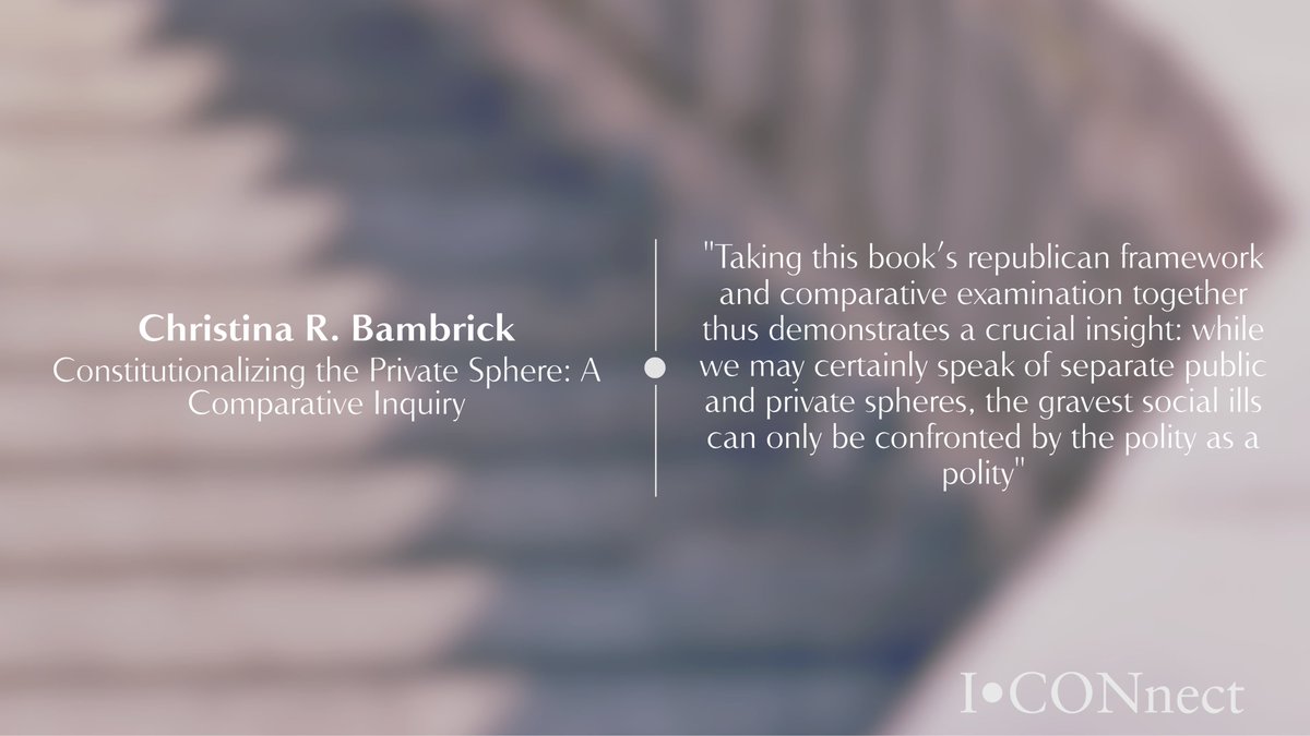 ICONnectblog's tweet photo. 📖 New on ICONnect: "Constitutionalizing the Private Sphere: A Comparative Inquiry"

The next entry in our ICON-S Book Prize Nominee Symposium, Christina R. Bambrick uses a republican lens to discuss horizontality

https://t.co/7G9clKFkGs

#PublicLaw #PrivatePower #ICONS https://t.co/WylTyohfNh