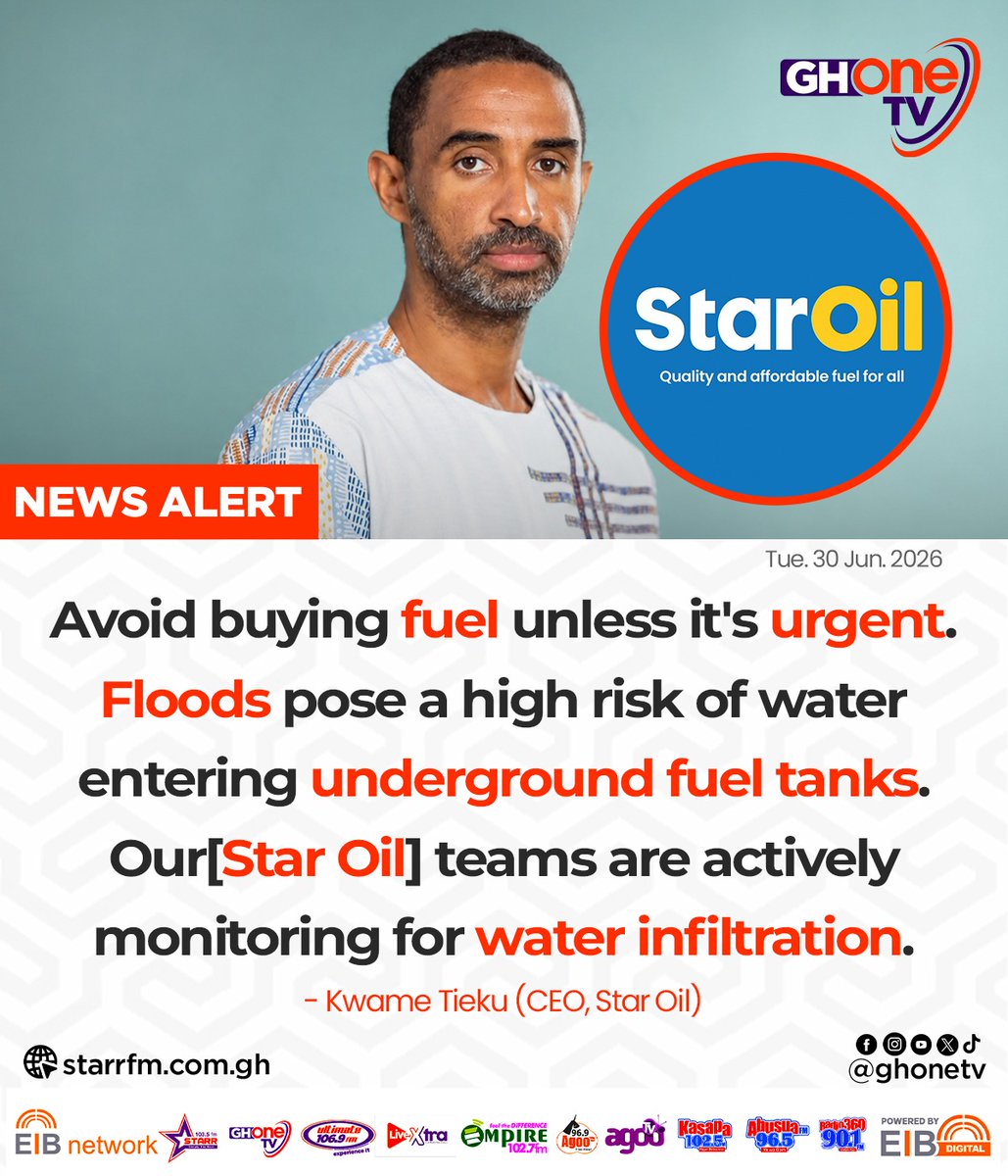 ghonetv's tweet photo. Avoid buying fuel unless it's urgent. Floods pose a high risk of water entering underground fuel tanks. Our[Star Oil] teams are actively monitoring for water infiltration... - Kwame Tieku (CEO, Star Oil)

#GHOneNews #EIBNetwork 
#GHOneTV #NewsAlert https://t.co/4wQ3Rv5nYG