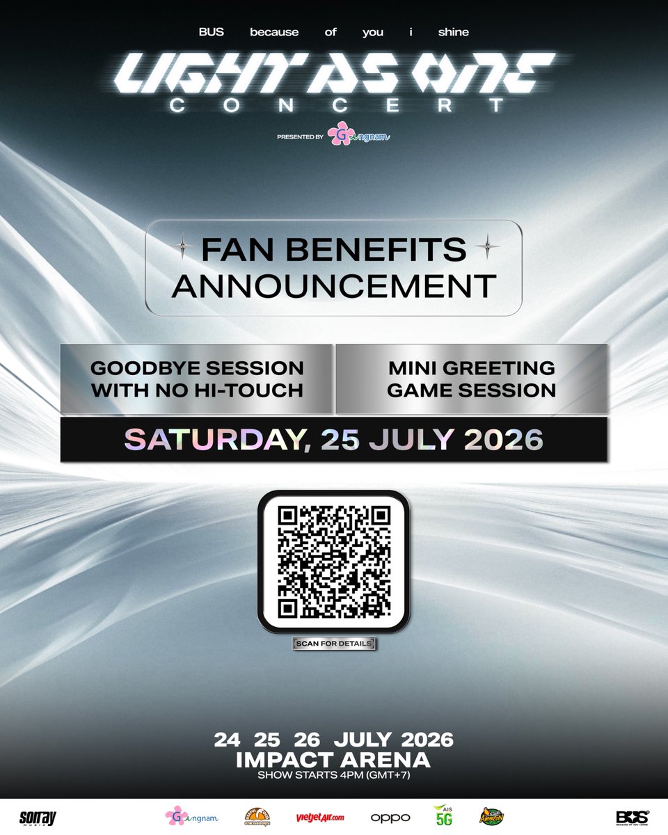 BUS_SONRAY's tweet photo. ประกาศผู้โชคดีจากกิจกรรม
GOODBYE SESSION WITH NO HI-TOUCH / MINI GREETING GAME SESSION
: รอบวันเสาร์ที่ 25 กรกฎาคม 2569 

-

FAN BENEFITS ANNOUNCEMENT
GOODBYE SESSION WITH NO HI-TOUCH / MINI GREETING GAME SESSION
: SATURDAY, 25 JULY 2026

BUS because of you i shine
LIGHT AS ONE CONCERT
Presented by Gangnam Clinic

🗓️ 24 25 26 JULY 2026
⏰ Show Time: 4PM (GMT+7)
📍 IMPACT ARENA

#BUS_LIGHTASONE
#BUSbecauseofyouishine
#SONRAYMUSIC