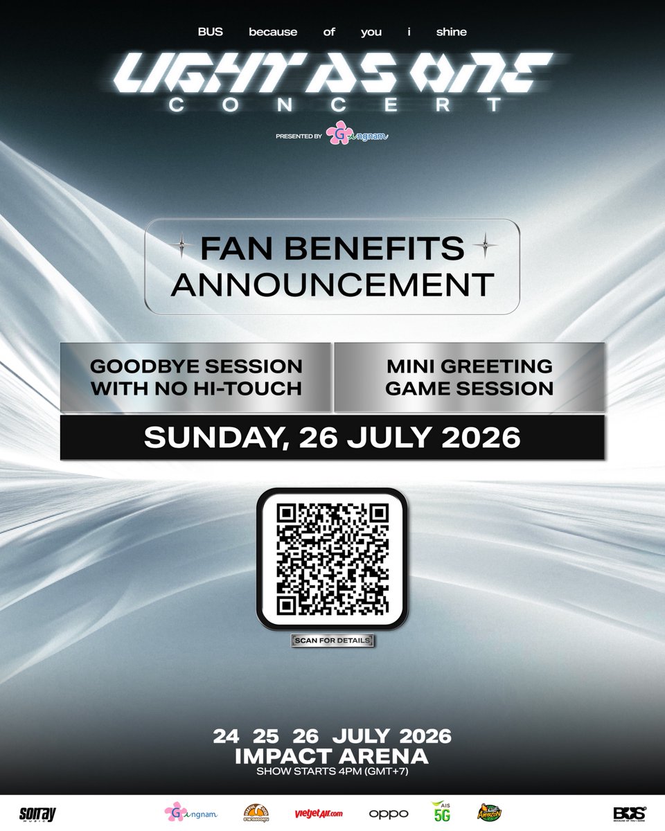 BUS_SONRAY's tweet photo. ประกาศผู้โชคดีจากกิจกรรม
GOODBYE SESSION WITH NO HI-TOUCH / MINI GREETING GAME SESSION
: รอบวันอาทิตย์ที่ 26 กรกฎาคม 2569 

-

FAN BENEFITS ANNOUNCEMENT
GOODBYE SESSION WITH NO HI-TOUCH / MINI GREETING GAME SESSION
: SUNDAY, 26 JULY 2026

BUS because of you i shine
LIGHT AS ONE CONCERT
Presented by Gangnam Clinic

🗓️ 24 25 26 JULY 2026
⏰ Show Time: 4PM (GMT+7)
📍 IMPACT ARENA

#BUS_LIGHTASONE
#BUSbecauseofyouishine
#SONRAYMUSIC