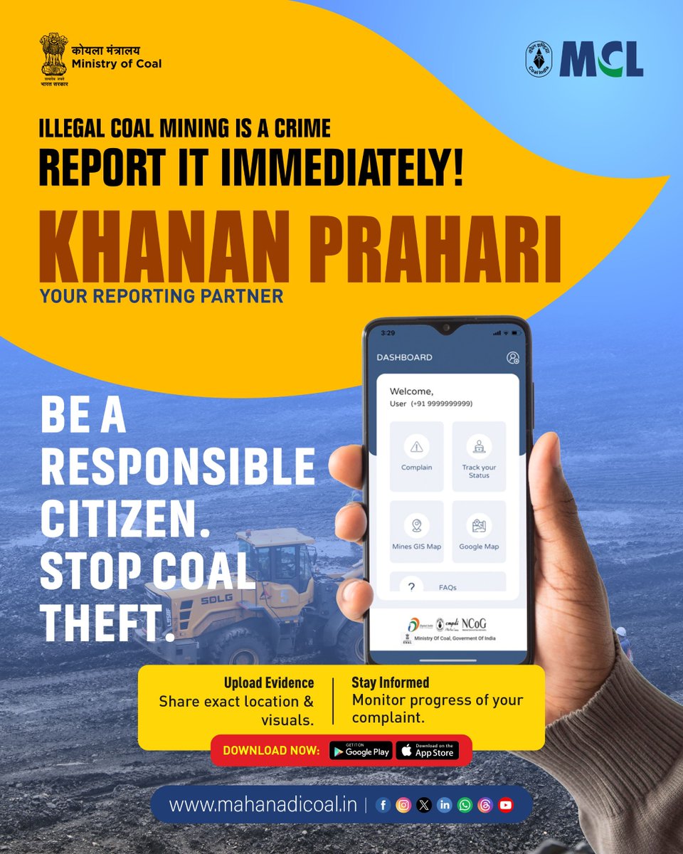 mahanadicoal's tweet photo. Illegal Coal Mining is a Crime. Report It Immediately!
Be a responsible citizen and help stop coal theft by using the Khanan Prahari App. Upload location and evidence, and track your complaint with ease.
#KhananPrahari #IllegalCoalMining #StopillegalMining #SaveOurResources #CoalProtection #MyMCL #BeyondCoal
@CoalMinistry @CoalIndiaHQ