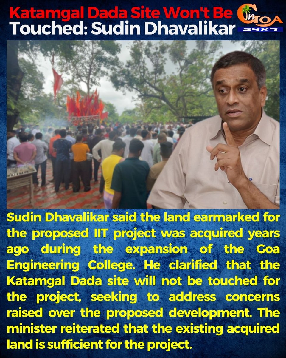 InGoa24x7's tweet photo. Katamgal Dada Site Won't Be Touched for IIT Project: Sudin Dhavalikar
#SudinDhavalikar #IITGoa #GoaEngineeringCollege #GoaPolitics #KatamgalDada #Development #GoaNews #BreakingNews #InGoaNews #Goa https://t.co/jWpiqBe6Ic