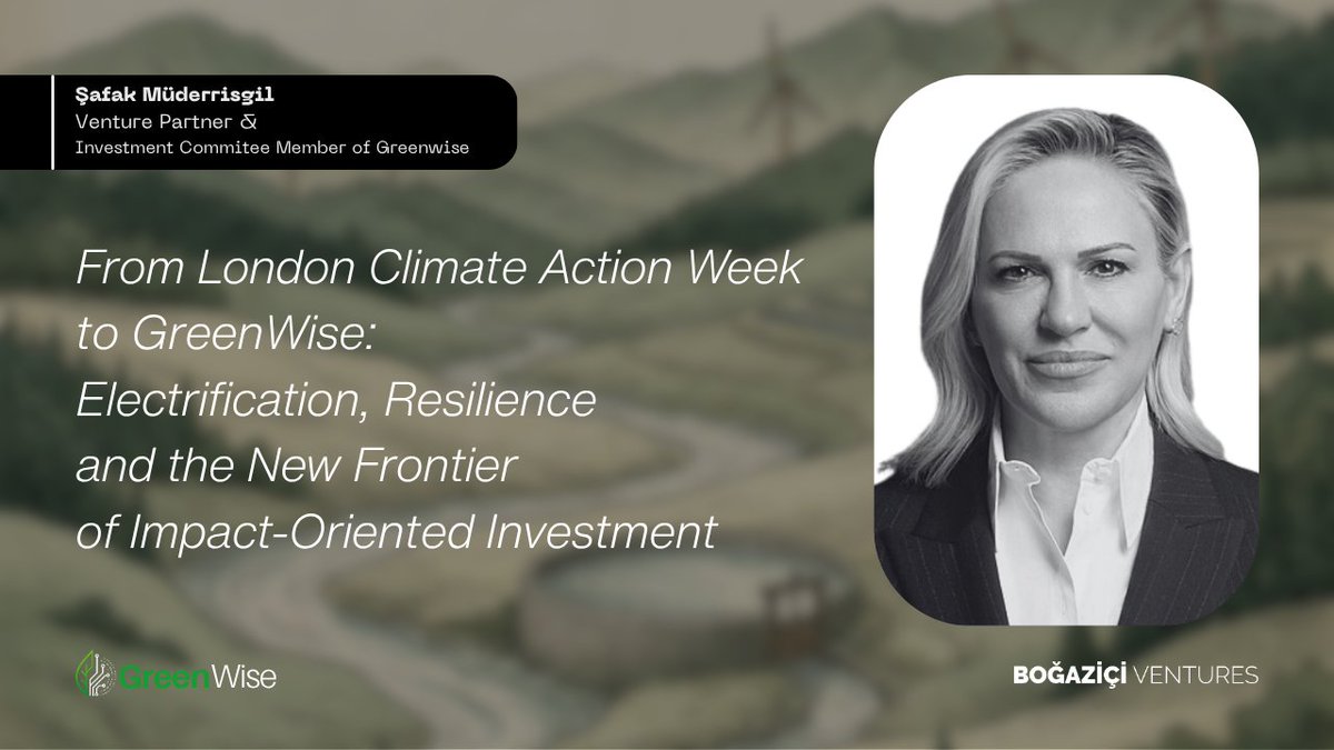 GreenWiseBV's tweet photo. 🚀 Discover "From London Climate Action Week to GreenWise: Electrification, Resilience and the New Frontier of Impact-Oriented Investment" written by Şafak Müderrisgil, Venture Partner &amp; Investment Commitee Member of Greenwise!  👇🏻

🔗 https://t.co/cqIx1IRUKA https://t.co/uL2UD2rbuH