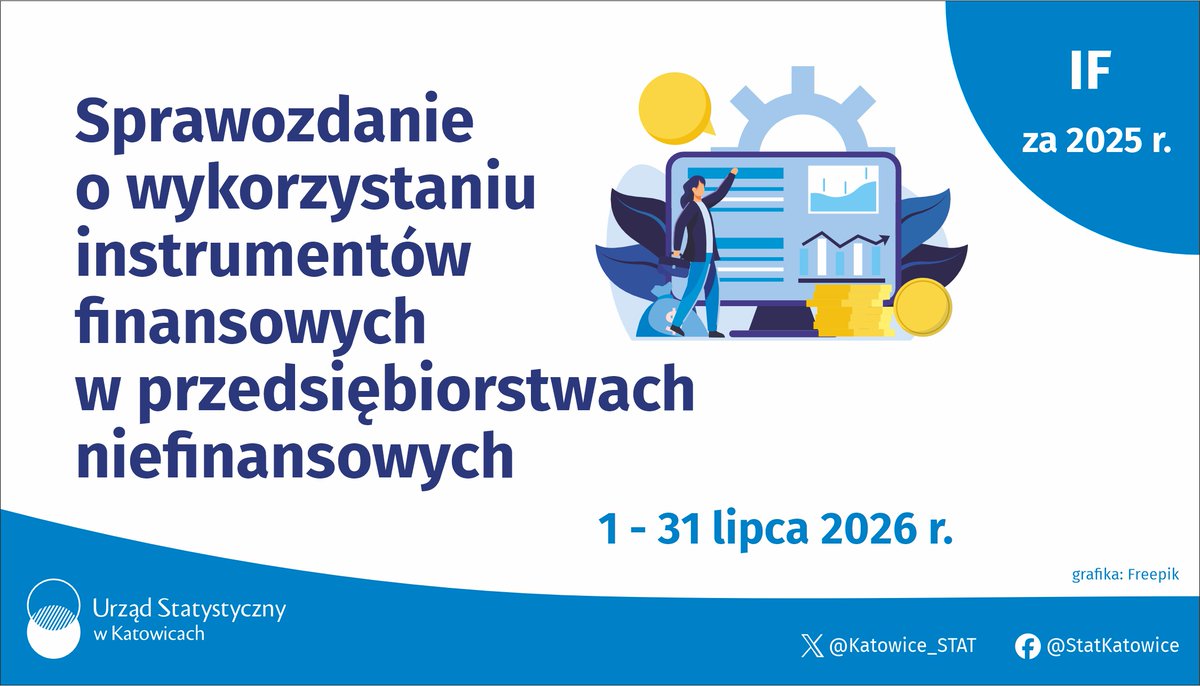 Katowice_STAT's tweet photo. W dniach 1 – 31 lipca br. zobowiązane podmioty gospodarcze przekazują dane dot. wykorzystania instrumentów finansowych za 2025 r. https://t.co/MXKXWDMLsl