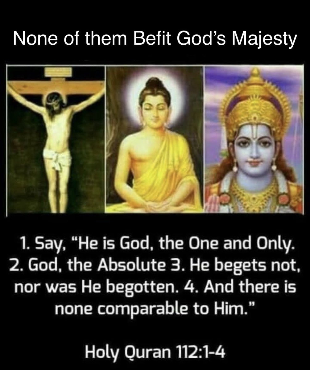 mustbeprevail's tweet photo. Facts about God 👇

In the Name of (God)Allah, Most Gracious, Most Merciful.Say: He is (God)Allah, the One;(God)Allah, the Eternal, Absolute;He begetteth not, nor is He begotten;And there is none like unto Him.The Holy Quran  112:1-4
The similitude of Jesus before (God)Allah is as that of Adam; He created him from dust, then said to him: "Be". And he was. The Holy Quran  3:59 The Holy Quran 42:11-12