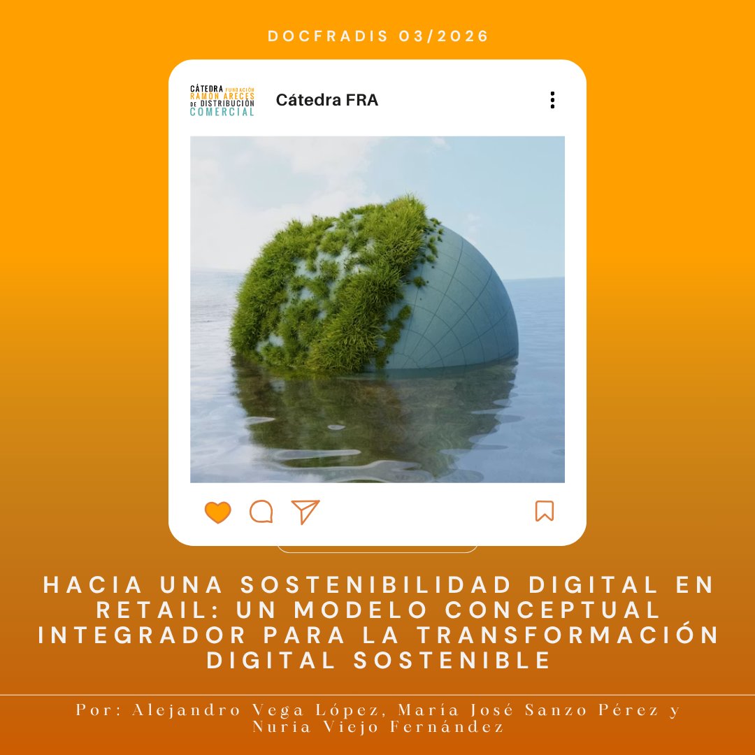 catedrafareces's tweet photo. ¡Docfradis 03_2026 publicado!

🔎 Se titula "Hacia una sostenibilidad digital en retail: un modelo conceptual integrador para la transformación digital sostenible" y es un trabajo de Alejandro Vega López, María José Sanzo Pérez y Nuria Viejo Fernández de la Universidad de Oviedo. https://t.co/vGnd2S8uUH
