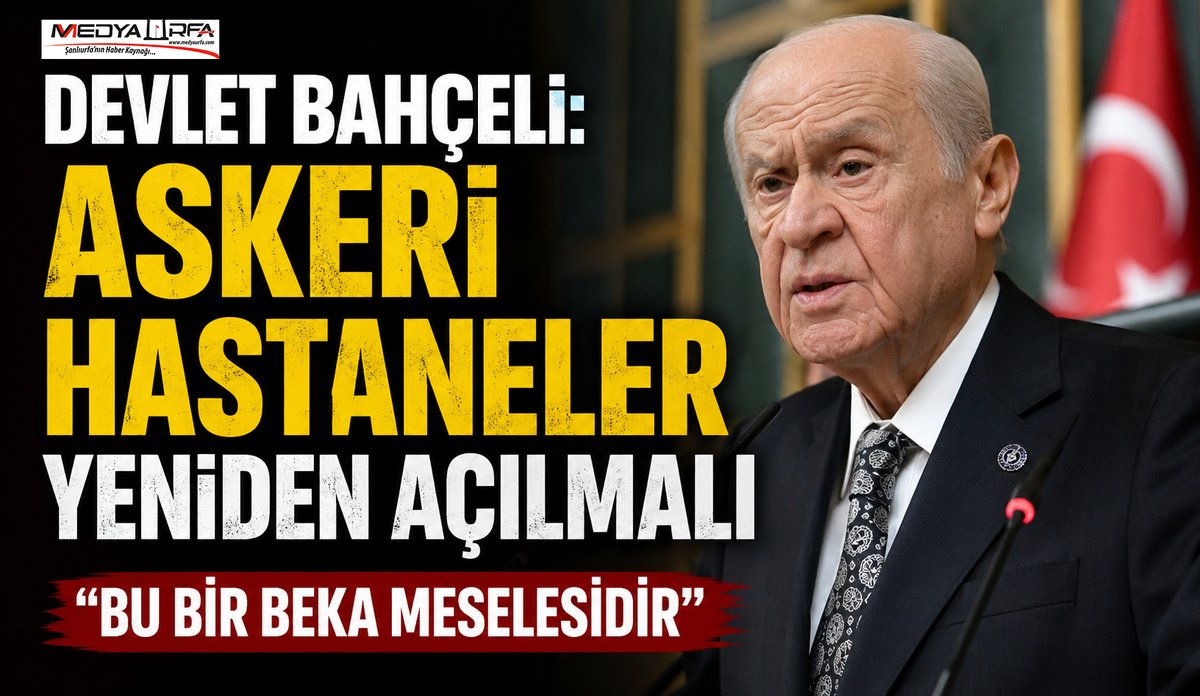 MedyaUrfa's tweet photo. Bahçeli: Askeri Hastaneler Yeniden Açılmalı https://t.co/1aLixvWoCb #sondakika #şanlıurfa #bahçeli #askerihastane https://t.co/AOjTlH4EpE