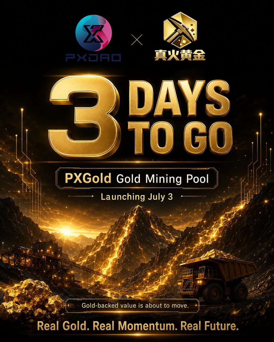 PXDAO_global's tweet photo. From physical mining resources to Web3 value flow, from real-world industry to global consensus, PXGold is opening a new gateway for gold-backed growth.

July 3 — PXGold officially goes live.

#PXGold #PXDAO #PXT #GoldMining #RealGold #Web3 #RWA #RealWorldAssets #DigitalAssets https://t.co/k5h5kOD0Rw