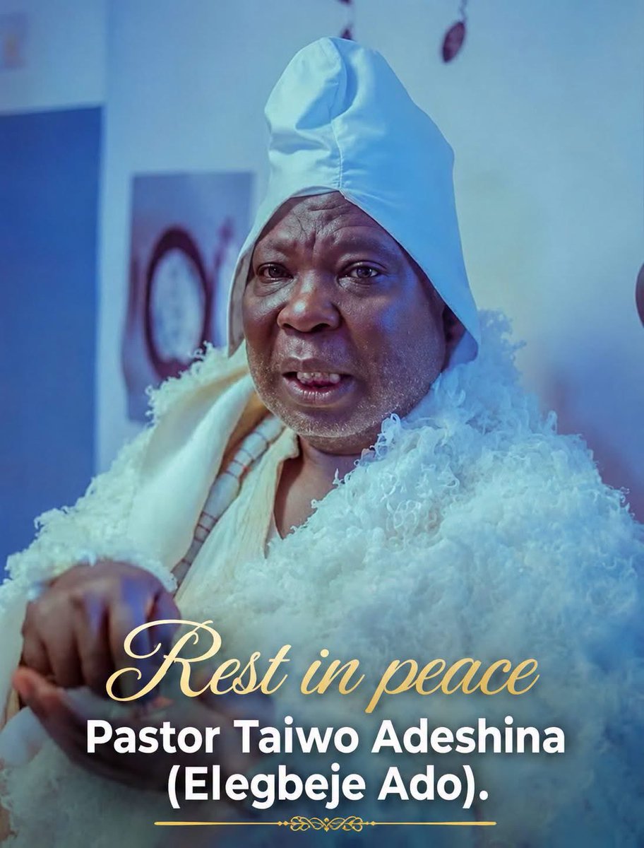 CrownprinceCom2's tweet photo. BREAKING NEWS: Veteran Yoruba actor and pastor, Pastor Taiwo Adeshina, popularly known as Elegbeje Ado, has passed away.

The respected Nollywood icon reportedly died after a brief illness on June 29, 2026.

Pastor Taiwo Adeshina was widely admired for his remarkable contributions to the Yoruba movie industry, where he entertained and inspired audiences through his memorable performances. His passing has left colleagues, fans, and the entertainment community in mourning.

Tributes have continued to pour in as many remember his lasting impact on the industry and the lives he touched.

May God grant him eternal rest and give his family, friends, colleagues, and fans the strength to bear this great loss.

Rest in peace, legend. 🕊️💔