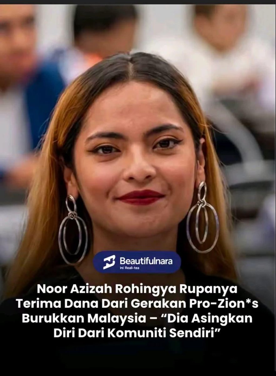 AbgLongUdang's tweet photo. Noor Azizah Rohingya.
Barua zionist. https://t.co/DgEjkPXkep