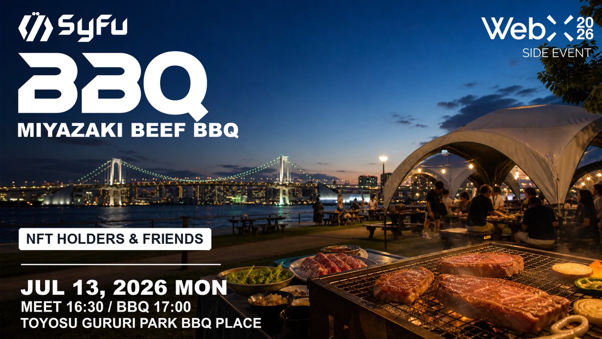 syfuofficial's tweet photo. ／
🍖 WebX2026 Tokyo Side Event
SyFu MIYAZAKI BEEF BBQ
【NFT Holders Only】
＼

Join the SyFu team and community for a special BBQ meetup in Tokyo.

Founder @gilmg210 plans to source Miyazaki beef as a special ingredient for the SyFu community🐮

Let’s talk Mainnet, Breed, and the future of SyFu together🔥

📅 July 13 (Mon), JST
16:30 Reception / 17:00 BBQ Start
📍 Toyosu Gururi Park BBQ Area, Tokyo
🎯 Genesis NFT / MANEKINEKO NFT holders
👨‍👩‍👧‍👦 Family and friends are welcome

🔗 Details & Registration
https://t.co/R1rcpqAe4f

⏰ Registration deadline:
July 7 (Tue), 23:59 JST

※If registrations exceed capacity, participants will be selected by lottery.

#SyFu #WebX2026