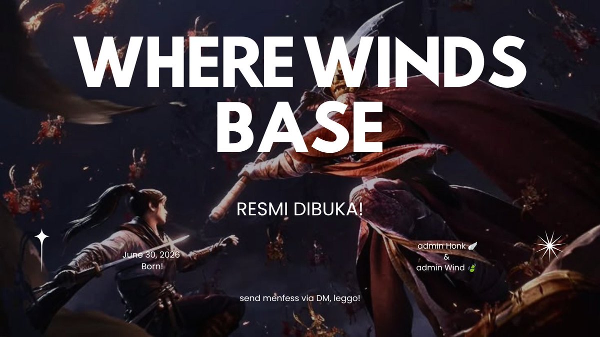 wherewindsbase's tweet photo. ⛩️ GERBANG JIANGHU RESMI DIBUKA! ⛩️

Halo, Wanderers! Selamat datang di tempat kumpul ternyaman bagi semua pemain #WhereWindsMeet Indonesia. 🤝🏻

RT utk auto fb!

Base masih beroperasi manual via DM ya!
Wajib cek carrd di bio sebelum kirim menfess.
Yuk, ketuk pintu DM-nya  #WWM https://t.co/D5LfUSkICp