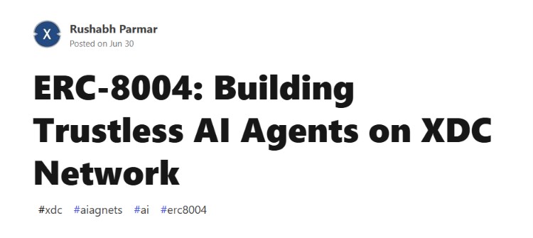 0xSynthChain's tweet photo. 🤖 Trust is the missing piece for AI agents.

ERC-8004 brings on-chain identity, reputation, and validation to autonomous AI on @XDCNetwork—unlocking trustless AI for trade finance, RWAs, and beyond. 

https://t.co/XxlRujRtoT

#XDC #AI #AIAgents #ERC8004 #BuildOnXDC https://t.co/hbynUiWAGZ