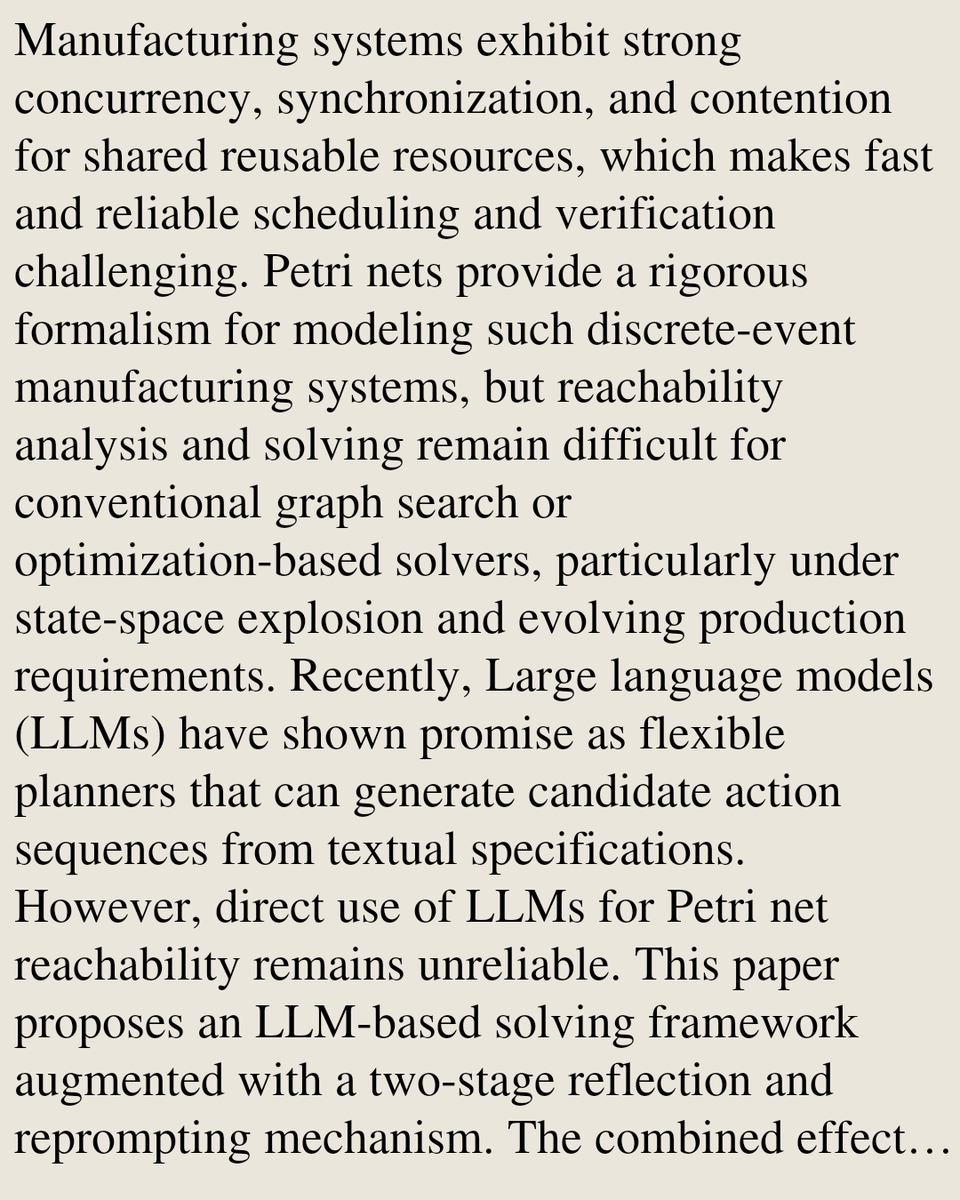 SystemsAndCtrl's tweet photo. A Two-Stage Reflection and Reprompting Framework for LLM-Based Solution of Petri Net Reachability Problems in Industrial Applications

Ruimin Hu, …
https://t.co/osUGWKZ3Rw [𝚎𝚎𝚜𝚜.𝚂𝚈]
💬Accepted to the 2026 IEEE Conference on Control Technology and Applications (CCTA) https://t.co/qrwhpH1Z5J