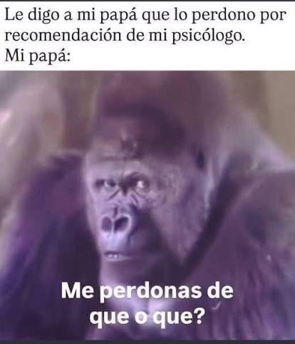 Zbowstatic's tweet photo. @Pesimasalvaje Ssiis todo muy lindo pero después pasa este meme. Creo que la única forma de perdonar completamente a los padres es cuando se mueren porque hacer que cambien para dejar de hacerse/te daño. Yo soy padre y entiendo que nunca me lo pidió y le debo la mejor vida posible... https://t.co/6DOXKY3p15