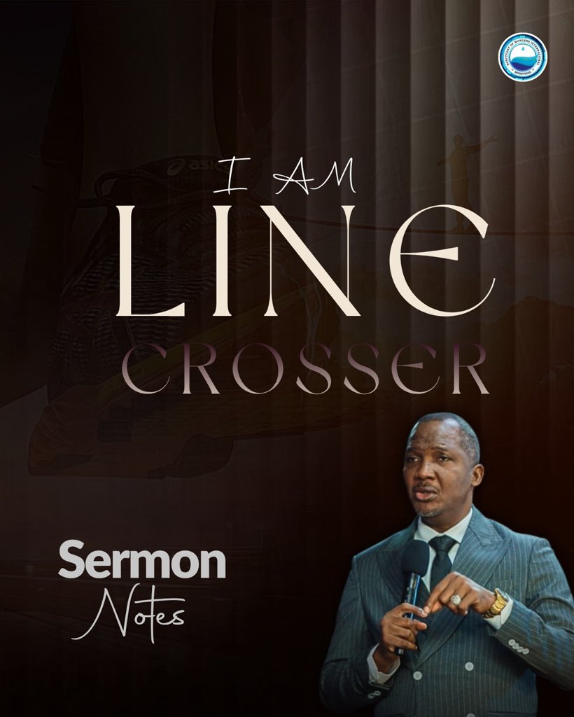SowimOfficial's tweet photo. Sermon notes from our Sunday Service.
Title: I AM A LINE CROSSER.
Watch the full sermon on YouTube via: RevdFemiAkinolaTV
#SOWIM #RevdFemiAkinola #SermonNotes https://t.co/tD3Fl3JW3t