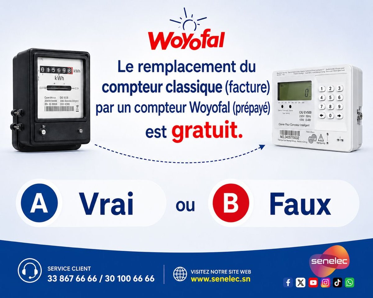 Senelecofficiel's tweet photo. Testons nos connaissances sur le Woyofal ! 💡🔄
​Le changement de votre compteur classique vers un compteur prépayé est gratuit : Vrai ou Faux ?
👉 À vous de jouer dans les commentaires ! Tapez A ou B.
​#Senelec #Woyofal https://t.co/B5YRMZRrID