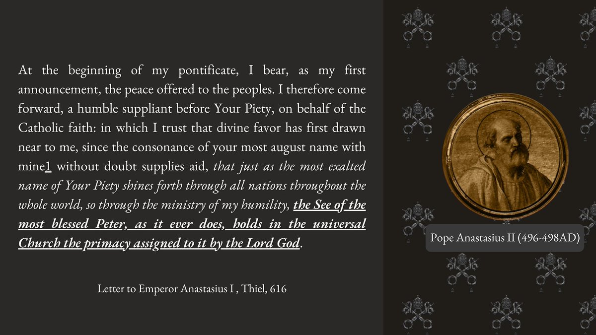 MartyrsOfChrist's tweet photo. In direct opposition to the Eastern Orthodox understanding of an ecclesiastically instituted primacy, Pope Anastasius II (496-498) asserts that the Primacy of the Roman See comes from the institution of the Lord.

Can we take away what God gave the church by divine institution? https://t.co/wBlHhG5WIO