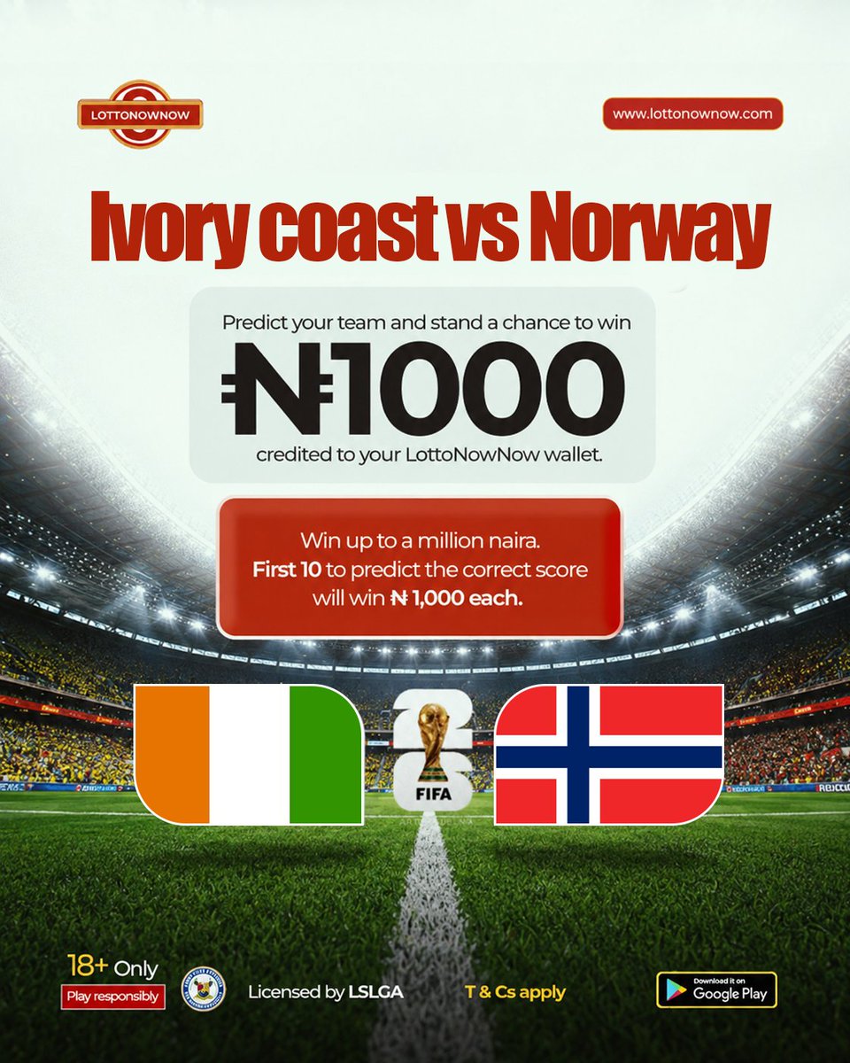 lottonownow's tweet photo. PREDICTIONS ARE OPEN 🏆

⚽ Ivory Coast vs Norway is almost here, and we’re putting money on YOUR predictions!  

The first 10 people to get it right WIN ₦1,000 each straight to their Lottonownow wallet.  

FOLLOW US now & Sign up on Lottonownow to qualify 

#LottoNowNow #FifaWorldCup2026 #PredictAndWin