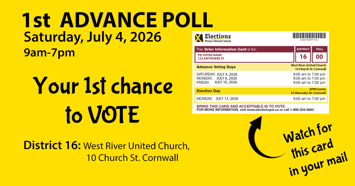 ElectionsPEI's tweet photo. This Saturday, July 4th is the 1st Advance Voting Day! Bring your ID and your VIC to the West River United Church in Cornwall between 9am and 6pm.
Voting.....it's not just your "right" it's your civic "Duty".
Elections PEI ~ your trusted elections source. See less https://t.co/vcHgAmoFTx