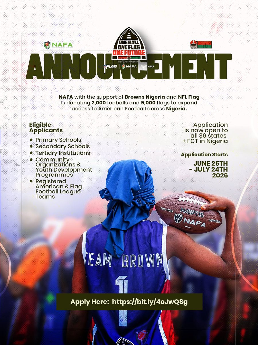 NUGANigeria's tweet photo. 📢 #NUGAUpdates
NAFA, Browns Nigeria, and NFL FLAG have launched the One Ball, One Flag, One Future initiative to expand grassroots flag football across Nigeria.
Applications close July 24, 2026.
#NAFA #NFLFLAG #FlagFootball #YouthDevelopment #SportsDevelopment https://t.co/q6mM1GEnj6