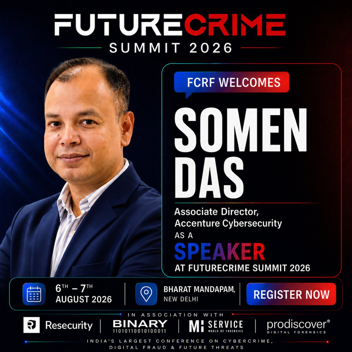 fcrfacademy's tweet photo. We are pleased to welcome Somen Das, Associate Director, Accenture Cybersecurity, as a Speaker at FutureCrime Summit 2026.

📍 Bharat Mandapam, New Delhi
📅 6–7 Aug 2026
Register here: https://t.co/CbWxsqRjUj https://t.co/A8S65fSUtq