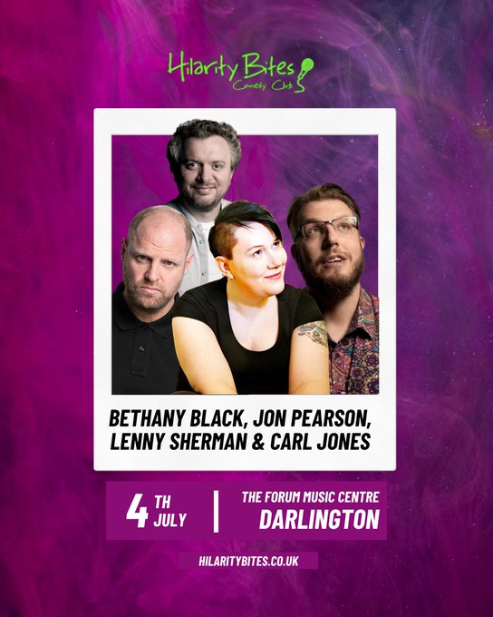 HilarityBites's tweet photo. 😆 Tonight (Saturday 4th July), laughter is on the cards as the Hilarity Bites Comedy Club returns to The Forum in Darlington

🎤 Bethany Black
🎤 Jon Pearson
🎤 Lenny Sherman
🎤 Carl Jones

🎟️ Tickets are available to purchase from our website

ℹ️ https://t.co/HCnVw97ckk https://t.co/93iEx62i19
