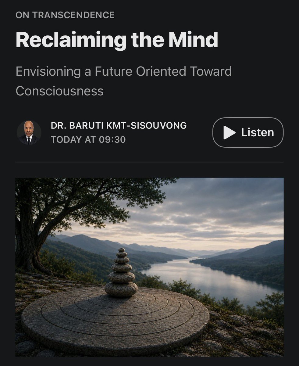 baruti's tweet photo. We often assume that our greatest challenges are political, economic, or technological.

But what if they are, first and foremost, matters of orientation?

In my latest essay, Reclaiming the Mind, I explore the possibility that anti-intellectualism is not the root problem, but rather the outward expression of minds gradually oriented toward reaction instead of reflection, certainty instead of inquiry, and identity instead of understanding.

Drawing upon the Seven Layers of Manifestation, I consider what becomes possible when consciousness—not conflict—once again becomes the foundation from which we build our institutions, our communities, and ourselves.

Perhaps reclaiming the future begins by reclaiming the mind.

I hope you will join me for the journey.

Because the most meaningful journeys begin within.

Access via link below.

https://t.co/SHdj6mVXHn

#OnTranscendence #DrBaruti #Society #Consciousness #HumanDevelopment #Meaning #SevenLayersOfManifestation