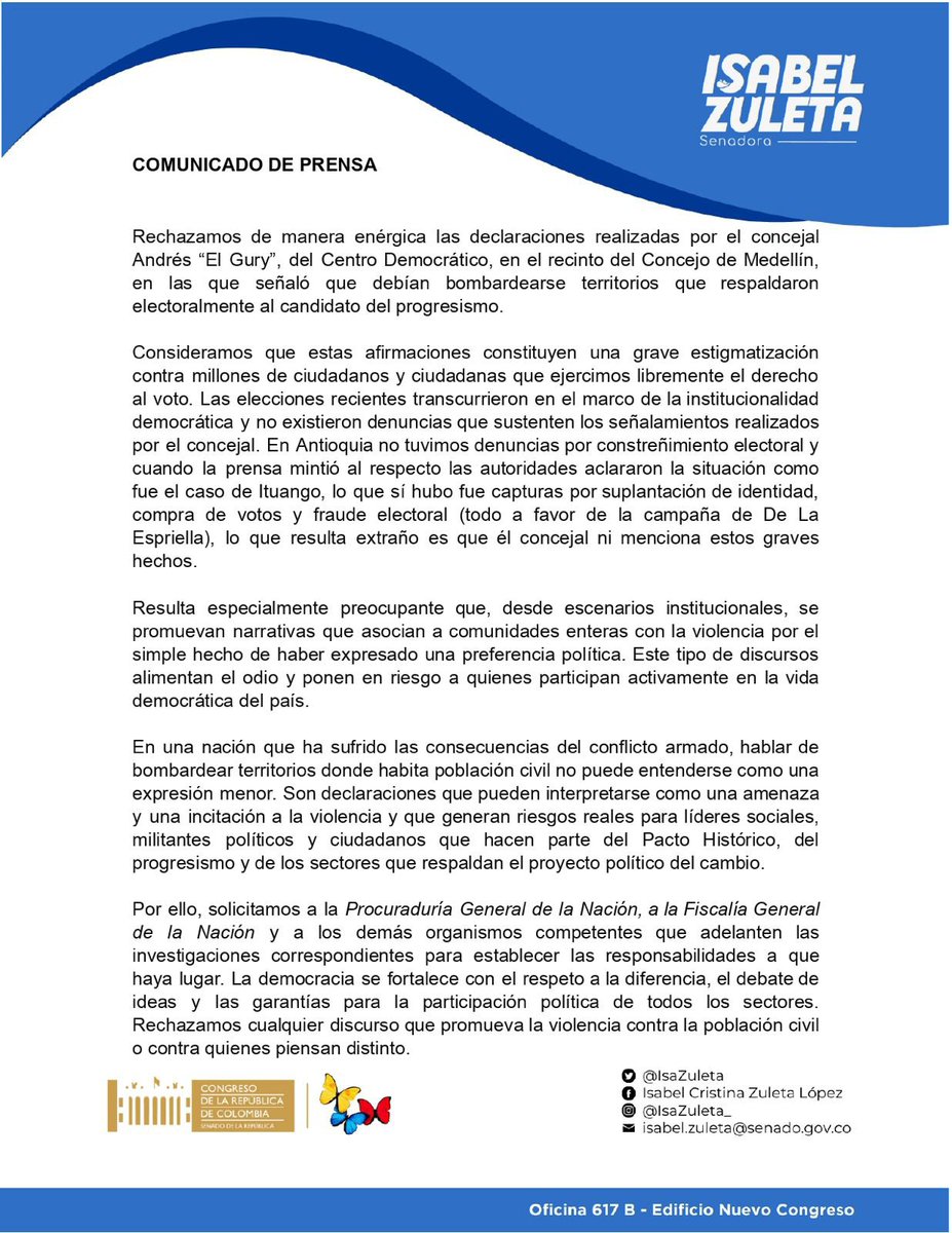 ISAZULETA's tweet photo. Total rechazo a las declaraciones del concejal del Centro Democrático “El Gury”, quien propuso bombardear territorios que votaron por el progresismo.

Estigmatizar a la ciudadanía por su voto y promover discursos de guerra contra población civil es inaceptable. La guerra total ya fracasó  en Colombia y condujo al desangre de población civil en el país. La democracia se defiende con respeto a la diferencia, no con amenazas ni violencia. Pido a las autoridades comenzar a investigar estos hechos @PGN_COL y @FiscaliaCol