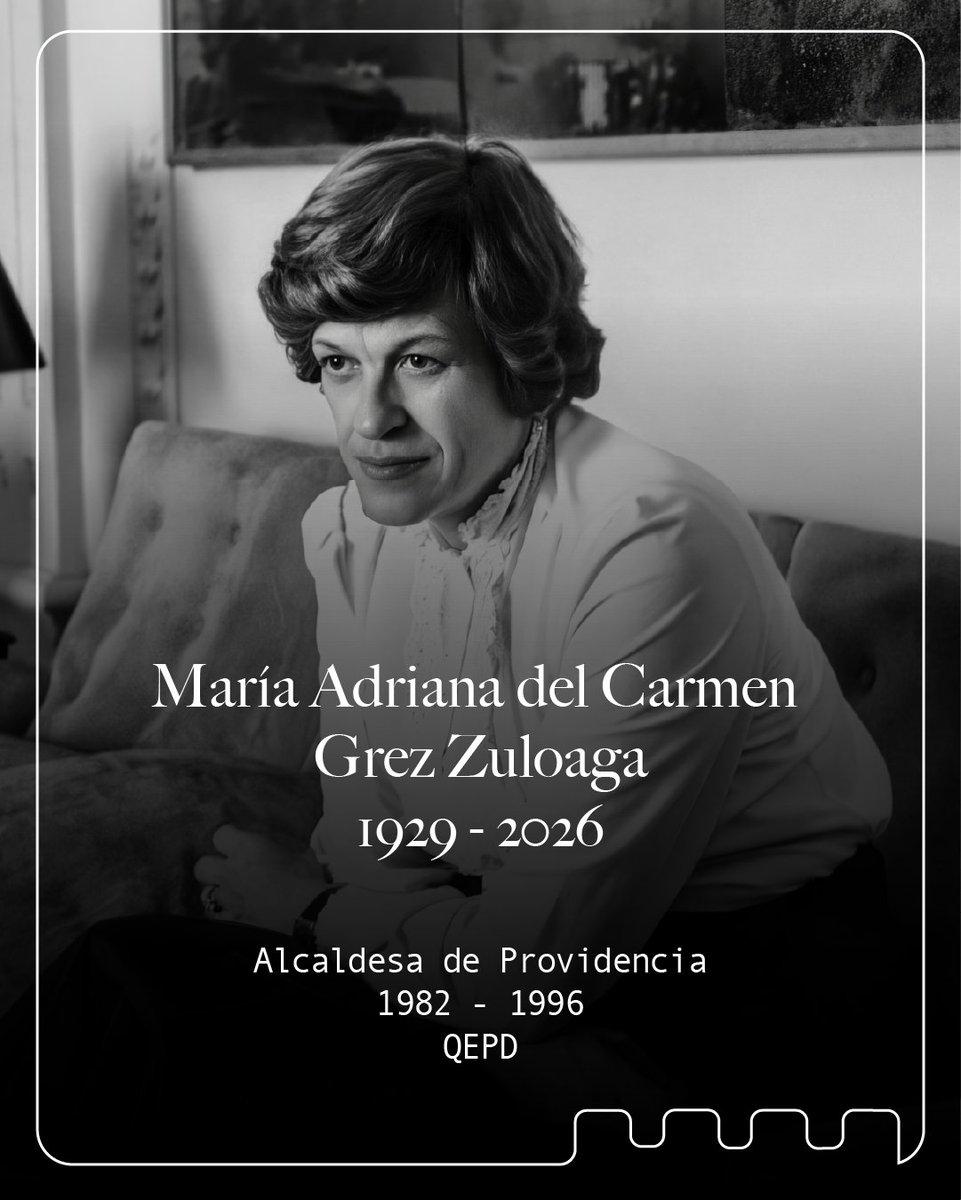 Muni_provi's tweet photo. Hoy despedimos a María Adriana del Carmen Grez Zuloaga (1929 - 2026), ex alcaldesa de Providencia, quien dejó un gran legado por su trabajo enfocado en el servicio público.

Nuestras sinceras condolencias a la familia, amigos y a quienes compartieron su camino 🕊️ https://t.co/qlfYdmAHHf