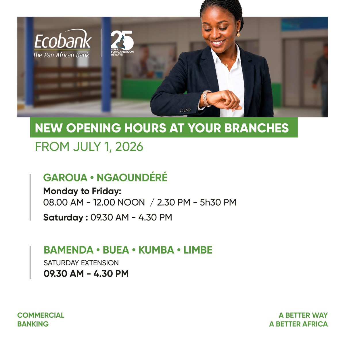 EcobankCameroun's tweet photo. New Branch Opening Hours! 

From 1 July, selected Ecobank branches now offer extended service, including Saturdays.

More flexibility. More convenience.

#Cameroon #BankingHours #EcobankCameroon https://t.co/QYSfNL3QhN
