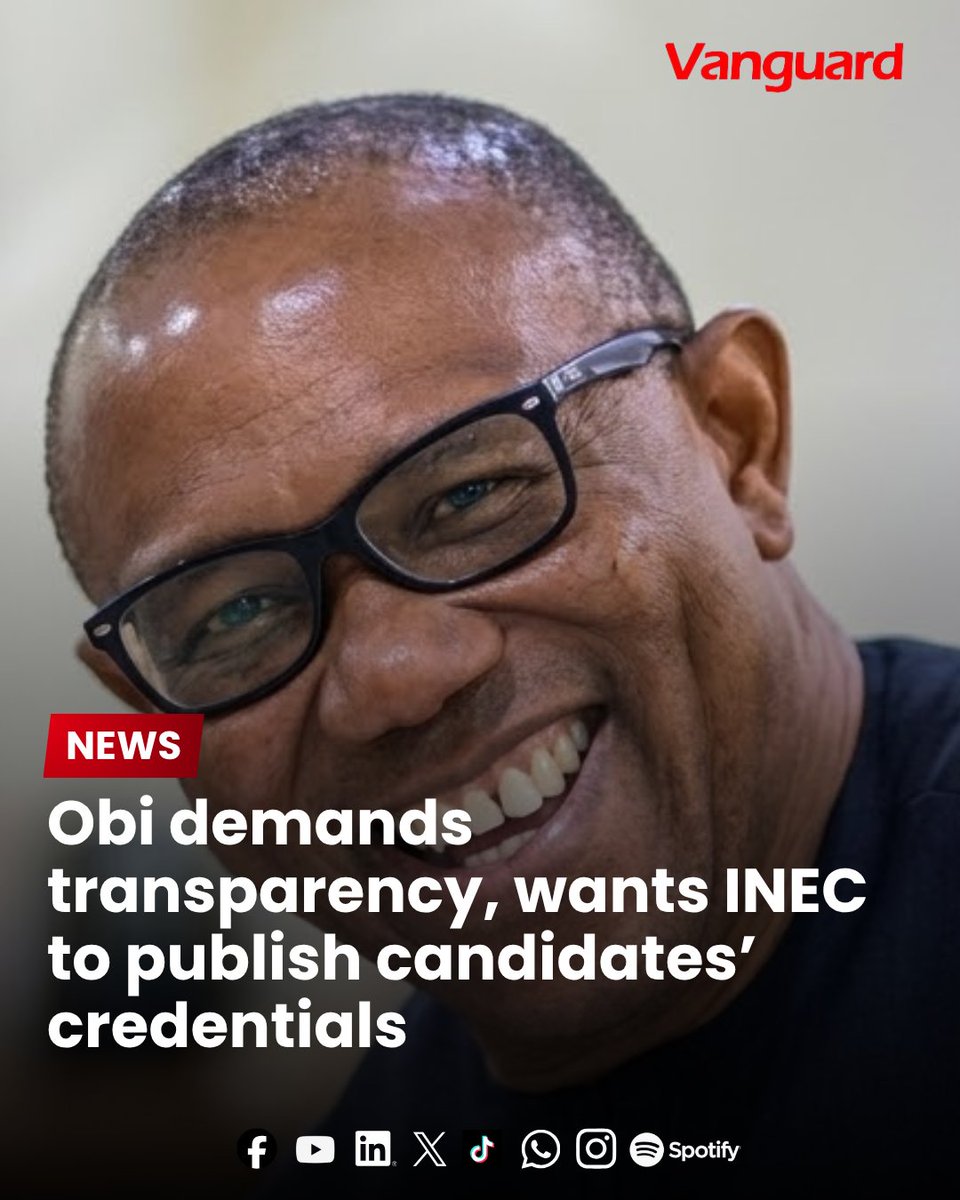vanguardngrnews's tweet photo. The presidential candidate of the Nigeria Democratic Congress, NDC, Peter Obi, has called on the Independent National Electoral Commission (INEC) to publish the academic certificates and credentials submitted by all candidates seeking elective offices, saying such a move would strengthen transparency and public confidence in Nigeria’s electoral process.

https://t.co/lBvXooFzUm