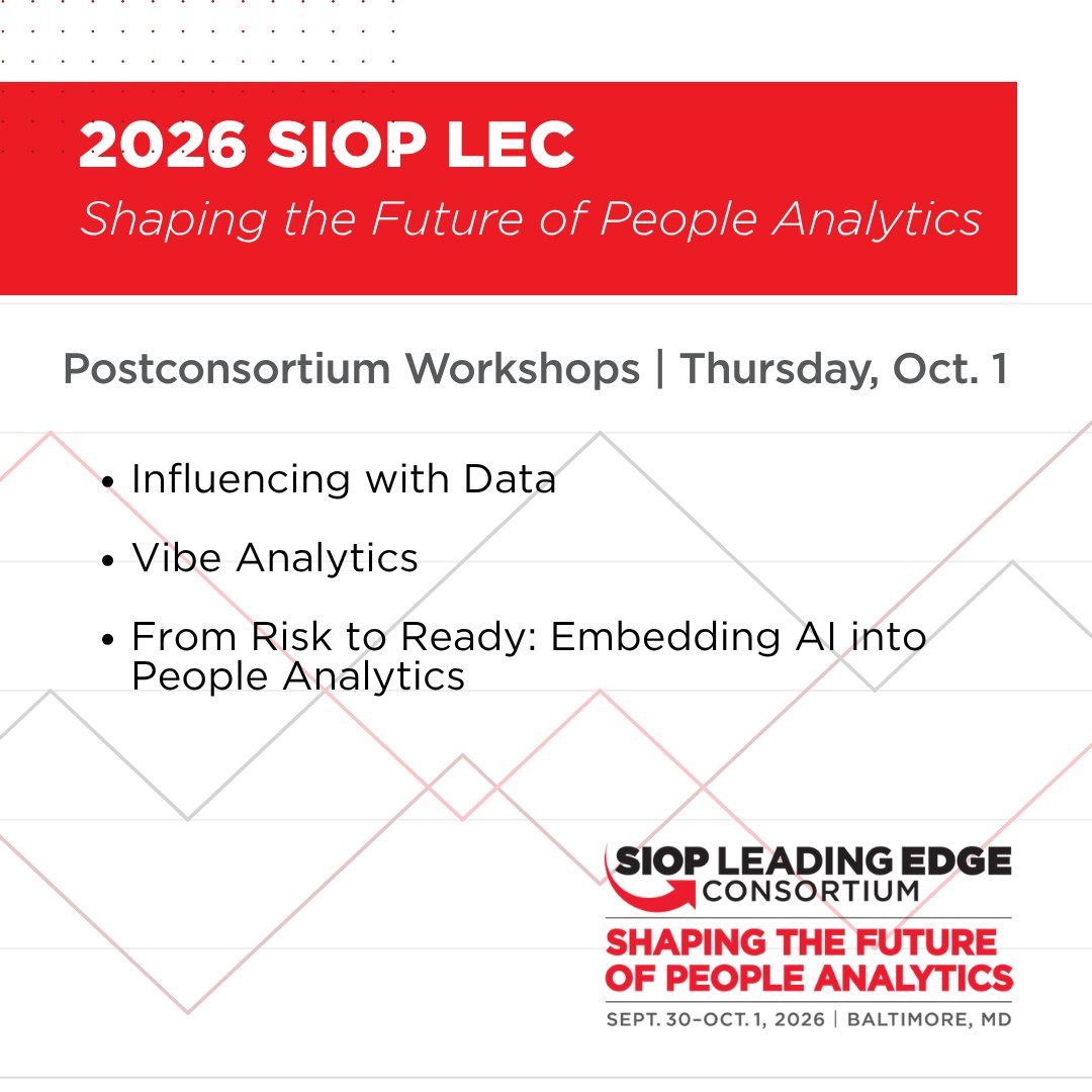 SIOPtweets's tweet photo. Enhance your experience at the 2026 SIOP Leading Edge Consortium: Shaping the Future of People Analytics with workshops led by expert professionals on the afternoon of Oct. 1. Register here: https://t.co/iyvleLTQ7b

#IOPsych #SIOPSmarterWorkplace #PeopleAnalytics #LEC26 https://t.co/tAX5QOb4uL