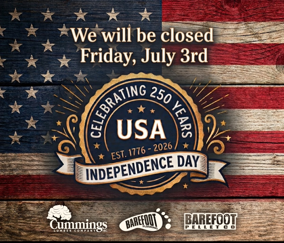 IncCummings's tweet photo. 🇺🇸 Happy 250th 4th of July from Cummings Lumber, Barefoot Flooring &amp; Barefoot Pellet!

🏢 We're closed Friday, July 3, and back Monday, July 6.

Proudly manufacturing American-made products in Troy, PA! Thank you to our military and local supporters.✨ #USA250 #MadeInUSA #TroyPA https://t.co/SOVACo7WNd