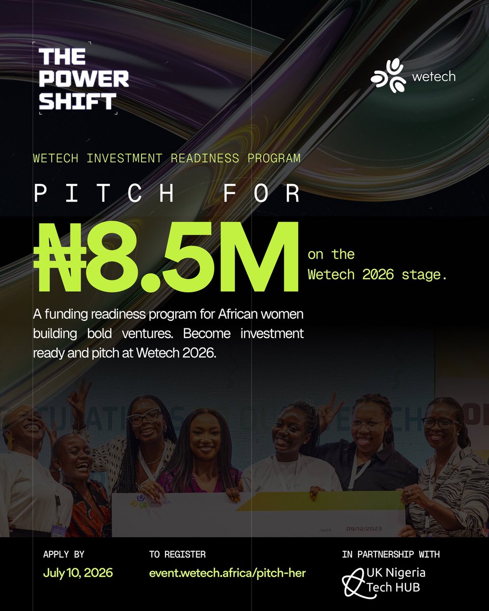 wetechofficial's tweet photo. In 2025, women-only founding teams received just 0.9% of Africa’s startup funding and we’re not waiting for the gap to close itself.

Wetech, in partnership with the UK-Nigeria Tech Hub (@ukngtechhub), and supported by Tech4Dev (@Tech4DevHQ) as technical partner, is now accepting applications for the PitchHER Investment Readiness Program 2026.

25 Selected women-led startups will go through the program, gaining expert support, visibility, and access to key ecosystem players, with the opportunity to pitch live at Wetech Conference 2026 and compete for a ₦8.5 million cash prize pool.

🔗 Apply here: https://t.co/3xaM8Lnvcn 

Application Deadline: July 10, 2026

#Wetech2026 #PitchHer26 #WomenInTech #FemaleFounders