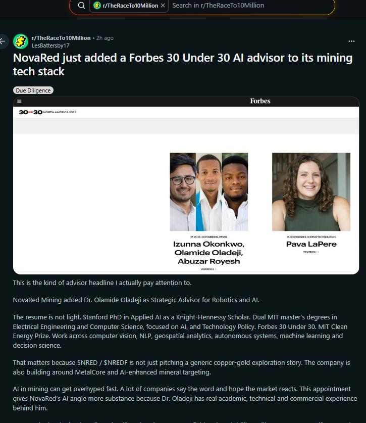 hasitfiguredout's tweet photo. FORBES 30 UNDER 30 AI TALENT IS NOW POINTING AT MINERAL EXPLORATION.

$NRED appointed Dr. Olamide Oladeji as strategic advisor for AI and robotics across MetalCore and NovaRed’s exploration technologies.

Stanford Ph.D. in Applied AI.

Knight-Hennessy Scholar.

Dual MIT Master’s in AI-focused EECS and Technology Policy.

His role is direct: predictive geological modeling, AI-enabled exploration, autonomous systems, geospatial intelligence, resource optimization and decision support.

That is a serious upgrade to the MetalCore story.

AI talent usually chases software. This one is now aimed at copper-gold exploration.

$NRED / $NREDF just got more interesting.

NFA

$CATWIF $SYN $INTC $AMZN  $GOOGL $ANSEM