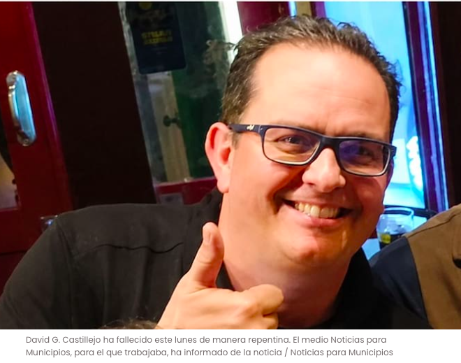Teleganes's tweet photo. FALLECE EL PERIODISTA DAVID G. CASTILLEJO
Triste noticia del fallecimiento repentino de nuestro compañero y amigo David Castillejo. Se va uno de los mejores profesionales de la información en Leganés y  Sur de Madrid. Desde TELEGANÉS te vamos a recordar siempre.
¡DESCANSA EN PAZ! https://t.co/IYFKVw1vvJ