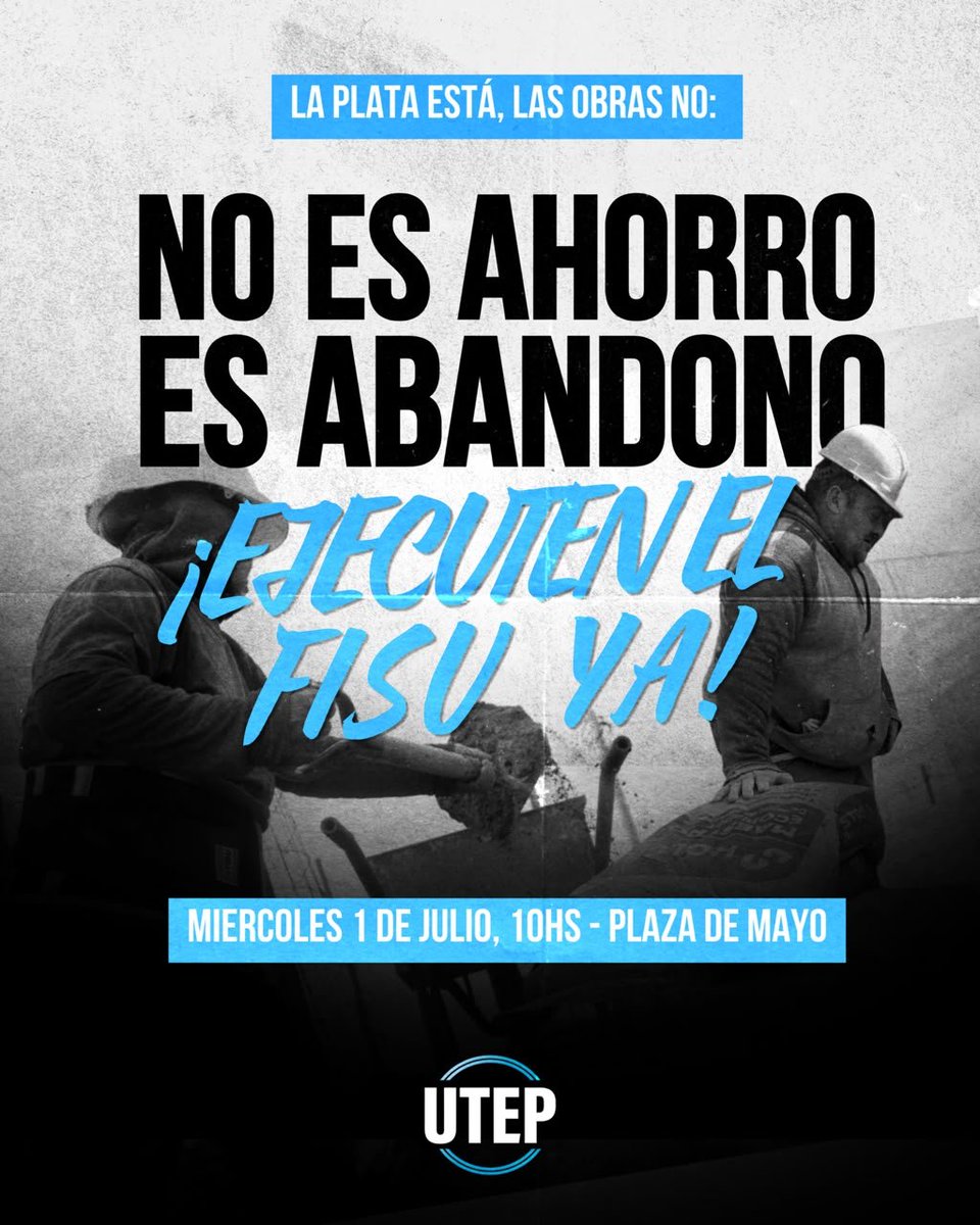UTEPoficial's tweet photo. Mañana 1/7 a las 10hs concentramos frente a Economía para exigir la ejecución inmediata del FISU.
La subejecucion es parte de la política de miseria planificada del gobierno, que deja obras inconclusas en detrimento de la vida en los barrios populares.
¡No es ahorro, es abandono! https://t.co/2WvU9dYV9B